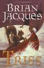 Triss By Brian Jacques Cover Image