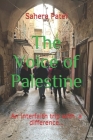 The Voice of Palestine: An interfaith trip with a difference... By Sahera Patel Cover Image
