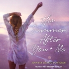 The Summer After You and Me Lib/E Cover Image