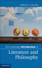 The Cambridge Introduction to Literature and Philosophy (Cambridge Introductions to Literature) By Anthony J. Cascardi Cover Image