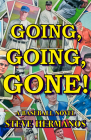 Going, Going, Gone! By Steve Hermanos Cover Image
