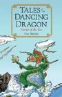 Tales of the Dancing Dragon: Stories of the Tao By Eva Wong Cover Image