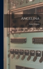 Angelina By Rafael Delgado Cover Image