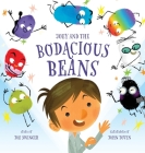 Joey and the Bodacious Beans: Joey and the Bodacious Beans: A Fun and Magical Picture Book for Kids 3-7 Young Readers Discover the Inner Superpowers By Joe Swinger Cover Image