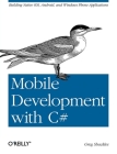Mobile Development with C#: Building Native Ios, Android, and Windows Phone Applications Cover Image