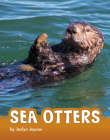 Sea Otters (Animals) By Jaclyn Jaycox Cover Image