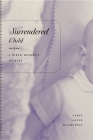 Surrendered Child: A Birth Mother's Journey By Karen Salyer McElmurray Cover Image