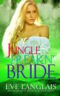 Jungle Freakn' Bride (Freakn' Shifters #5) By Eve Langlais Cover Image