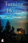 Turning for Home By Caren J. Werlinger Cover Image