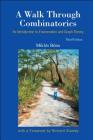 A Walk Through Combinatorics: An Introduction to Enumeration and Graph Theory (Third Edition) By Miklos Bona Cover Image