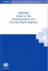 Uncitral Guide on the Implementation of a Security Rights Registry Cover Image