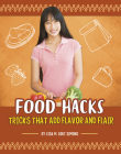 Food Hacks: Tricks That Add Flavor and Flair Cover Image