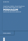 Minhagim: Custom and Practice in Jewish Life By Joseph Isaac Lifshitz (Editor), Naomi Feuchtwanger-Sarig (Editor), Simha Goldin (Editor) Cover Image