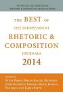 Best of the Independent Journals in Rhetoric and Composition 2014 By Steve Parks (Editor), Brian Bailie (Editor), James Seitz (Editor) Cover Image