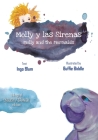Molly and the Mermaids - Molly y las Sirenas: Bilingual Children's Picture Book English Spanish By Buffie Biddle (Illustrator), Ingo Blum Cover Image