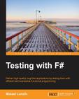 Testing with F# By Mikael Lundin Cover Image