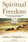 Spiritual Freedom: From an Experience of the Ignatian Exercises to the Art of Spiritual Guidance By John J. English, S. J. English Cover Image
