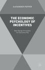 The Economic Psychology of Incentives: New Design Principles for Executive Pay Cover Image