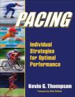Pacing: Individual Strategies for Optimal Performance By Kevin Thompson Cover Image