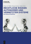 Rechtliche Risiken autonomer und vernetzter Systeme Cover Image