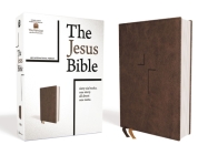 The Jesus Bible, NIV Edition, Leathersoft, Brown, Comfort Print By Passion Publishing (Editor), Louie Giglio (Introduction by), Zondervan Cover Image