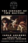 The Servant Of Two Masters By Carlo Goldoni, Constance Congdon (Adapted by) Cover Image