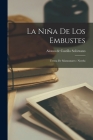 La Niña de los embustes: Teresa de Manzanares: novela By Alonso de Castillo Solórzano Cover Image
