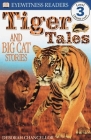 DK Readers L3: Tiger Tales: And Big Cat Stories (DK Readers Level 3) By Deborah Chancellor Cover Image