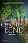 Christian Bend By Karen Spears Zacharias Cover Image