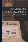 Vocabolario sardo-italiano e italiano-sardo Cover Image