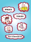 Piggy Tales By Joan Whitehead Cover Image