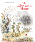 The Eleventh Hour By Jacques Goldstyn Cover Image