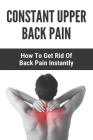 Constant Upper Back Pain: How To Get Rid Of Back Pain Instantly: Dunn Test Interpretation By Laura Hollie Cover Image