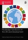 Routledge Handbook on the Un and Development By Stephen Browne (Editor), Thomas G. Weiss (Editor) Cover Image