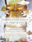 Tonight I Met a Deva, an Angel of Love By Alan E. Clements Cover Image