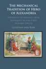 The Mechanical Tradition of Hero of Alexandria Cover Image
