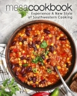 Mesa Cookbook: Experience a New Style of Southwestern Cooking By Booksumo Press Cover Image