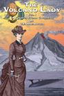 The Volcano Lady: Vol, 1 - A Fearful Storm Gathering By T. E. MacArthur Cover Image
