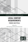 Local Content Requirements: Promises and Pitfalls (Routledge-Eria Studies in Development Economics) Cover Image