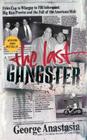 The Last Gangster By George Anastasia Cover Image