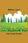 Making a Lawn By Luke Joseph Doogue Cover Image