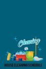 House Cleaning Schedule: Home / House Cleaning Schedule Log Book. Clean Checklist for Whole House, Living Spaces, Kitchen, Kitchen Appliances, Cover Image