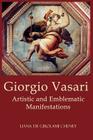 Giorgio Vasari: Artistic and Emblematic Manifestations By Liana De Girolami Cheney Cover Image