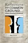 Reflections from Common Ground: Cultural Awareness in Healthcare Cover Image