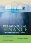 Behavioural Finance: A guide for financial advisers By Simon Russell Cover Image