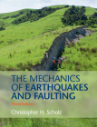 The Mechanics of Earthquakes and Faulting Cover Image