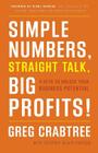 Simple Numbers, Straight Talk, Big Profits! By Greg Crabtree, Beverly Herzog Cover Image
