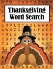 Thanksgiving Word Search: 35 Fun, Themes, Large Print Puzzles for Kids and Adults By Dylanna Press Cover Image