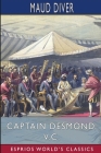 Captain Desmond, V. C. (Esprios Classics) By Maud Diver Cover Image