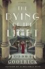 The Dying of the Light: A Novel Cover Image